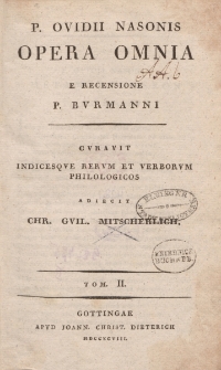 P. Ovidii Nasonis opera omnia […] Tom II