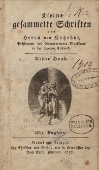 Kleine gesammelte Schriften des Herrn von Kotzebue […] Erster Band