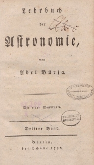 Lehrbuch der Astronomie, von Abel Bürja. Dritter Band