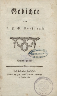 Gedichte von L.F.G. Goekingk. Erster Theil