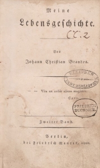 Meine Lebensgeschichte. Von Johann Christian Brandes […] Zweiter Band