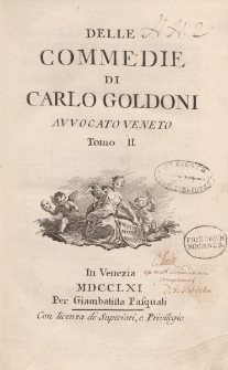 Delle commedie di Carlo Goldoni avvocato veneto. Tomo II