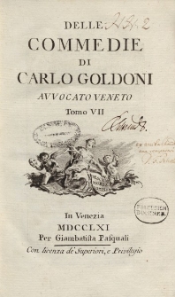 Delle commedie di Carlo Goldoni avvocato veneto. Tomo VII