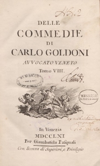 Delle commedie di Carlo Goldoni avvocato veneto. Tomo VIII