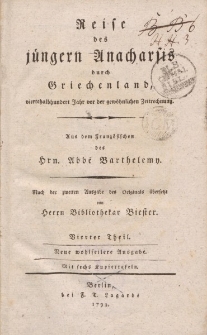 Reise des j&uuml;ngern Anacharsis durch Griechenland, viertehalbhundert Jahr vor der gew&ouml;hnlichen Zeitrechnung [&hellip;] Vierter Theil