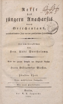 Reise des jüngern Anacharsis durch Griechenland, viertehalbhundert Jahr vor der gewöhnlichen Zeitrechnung […] Fünfter Theil