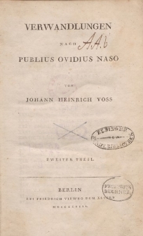 Verwandlungen nach Publius Ovidius Naso von Johann Heinrich Voss. Zweiter Theil