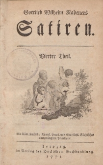 Gottlieb Wilhelm Rabeners Satiren. Vierter Theil