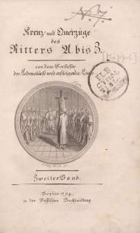 Kreuz- und Querzüge des Ritters A bis Z […] Zweiter Band