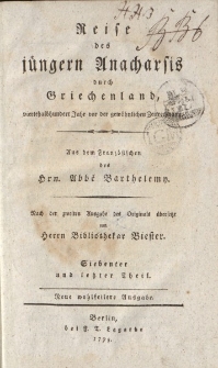 Reise des j&uuml;ngern Anacharsis durch Griechenland, viertehalbhundert Jahr vor der gew&ouml;hnlichen Zeitrechnung [&hellip;] Siebenter und letzter Theil