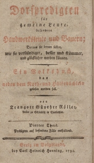 Dorfpredigten für gemeine Leute, besonders Handwerksleute und Bauern; Daraus sie lernen sollen, wie sie verständiger, besser und frömmer, und glücklicher werden können. Ein Volksbuch […] Vierter Theil