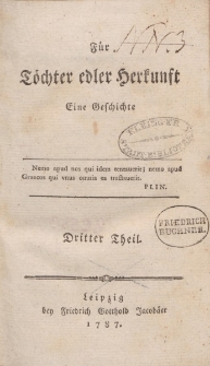 Für Töchter edler Herkunft. Eine Geschichte […] Dritter Theil