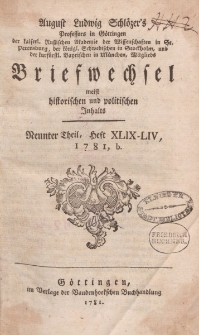 August Ludwig Schlözer’s […] Briefwechsel meist historischen und politischen Inhalts. Neunter Theil, Heft XLIX-LIV, 1781