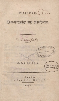 Maximen, Charakterz&uuml;ge und Anekdoten