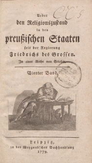 Ueber den Religionszustand in den prußischen Staaten seit der Regierung Friedrichs des Grossen. In einere Reihe von Briefen. Vierter Band