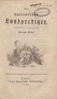 Der patriotische Landprediger. Zweites Stück