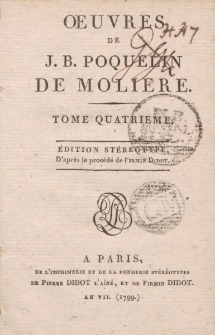 Oeuvres de J.B. Poqueiln de Moliere. Tome quartieme [&hellip;]