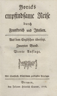 Yoricks empfindsame Reise durch Frankreich und Italien. Aus dem Englischen übersetzt. Zweyter Band. Vierte Auflage