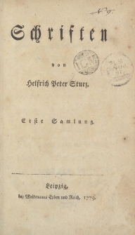 Schriften von Helfrich Peter Sturz. Erste Samlung