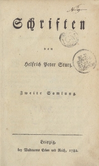 Schriften von Helfrich Peter Sturz. Zweite Samlung