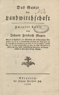 Das Ganze der Landwirthschaft. Zweyter Theil von Johann Friedrich Mayer […]