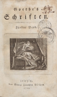 Goethe’s Schriften. Fünfter Band