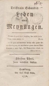 Tristram Schandis Leben und Meynungen. […] Fünfter Theil. Zwote verbesserte Auflage