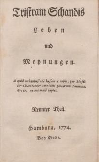 Tristram Schandis Leben und Meynungen. […] Neunter Theil