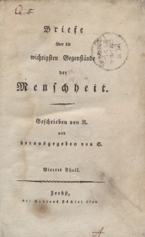 Briefe über die wichtigsten Gegenstände der Menschheit […] Vierter Theil