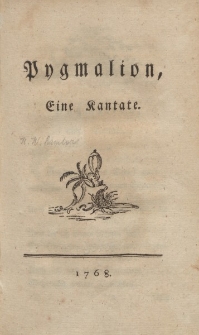 Pygmalion, Eine Kantate