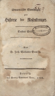Unparteiische Samlungen zur Historie der Rosenkreuzer