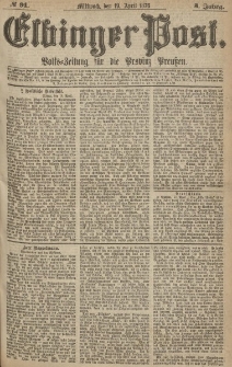 Elbinger Post, Nr.91 Mittwoch 19 April 1876, 3 Jh