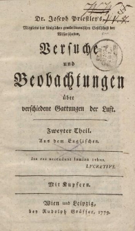 Dr. Joseph Priestley’s […] Versuche und Beobachtungen über verschiedenen Gattungen der Luft. Zweyter Theil […]
