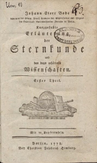 Johann Elert Bode […] Kurzgefaßte Erläuterung der Sternkunde und den dazu gehörigen Wissenschaften […]