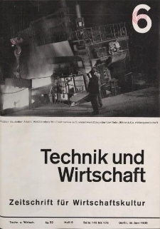 Technik und Wirtschaft, Heft 6