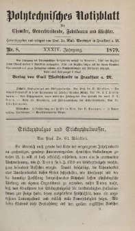 Polytechnisches Notizblatt für Chemiker, Gewerbtreibende, Fabrikanten und Künstler, XXXIV Jahrgang, No.8