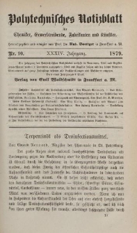 Polytechnisches Notizblatt für Chemiker, Gewerbtreibende, Fabrikanten und Künstler, XXXIV Jahrgang, No.10
