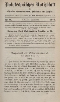 Polytechnisches Notizblatt für Chemiker, Gewerbtreibende, Fabrikanten und Künstler, XXXIV Jahrgang, No.11