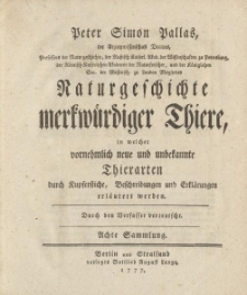 Peter Simon Pallas […] Naturgeschichte merkwürdiger Thiere, in welcher vornehmlich neue und unbekannte Thierarten durch Kupferstiche, Beschreibung und Erklärungen erläutert werden. Durch den Verfasser verteutscht. Achte Sammlung