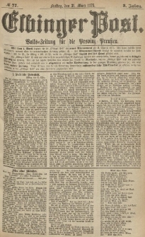 Elbinger Post, Nr.77 Freitag 31 März 1876, 3 Jh