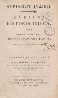 Ἀρριανου Ἰνδικη. Arriani Historia Indica [...]