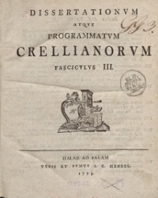 Dissertationvm atqve programmatvm Crellianorvm fascicvlvs III