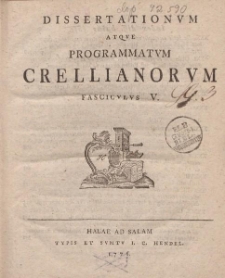 Dissertationvm atqve programmatvm Crellianorvm fascicvlvs V
