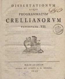 Dissertationvm atqve programmatvm Crellianorvm fascicvlvs VII