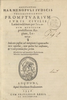 Constantini Harmenopvli [...] promptvarivm ivirs civilis [...]