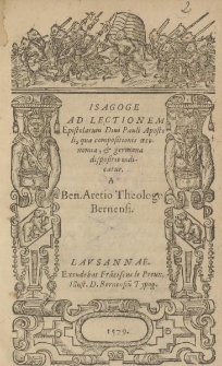 Isagoge ad lectionem Epistolarum diui Pauli Apostoli [...]