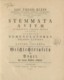Iac. Theod. Klein […] Stemmata avium […] Geschlechtstafeln der Vögel […]