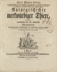 Peter Simon Pallas […] Naturgeschichte merkwürdiger Thiere, in welcher vornehmlich neue und unbekannte Thierarten durch Kupferstiche, Beschreibung und Erklärungen erläutert werden, aus dem lateinischen von E.G. Baldinger [… ]