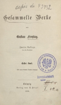 Gesammelte Werke von Gustav Freytag […] Erster Band