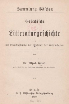 Griechische Litteraturgeschichte mit Berücksichtigung der Geschichte der Wissenschaften
